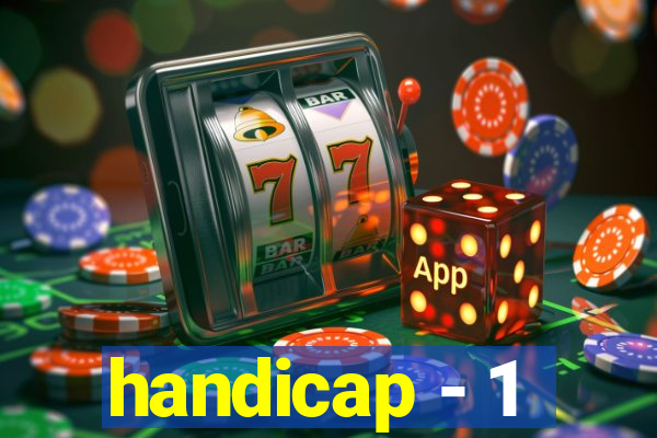 handicap - 1