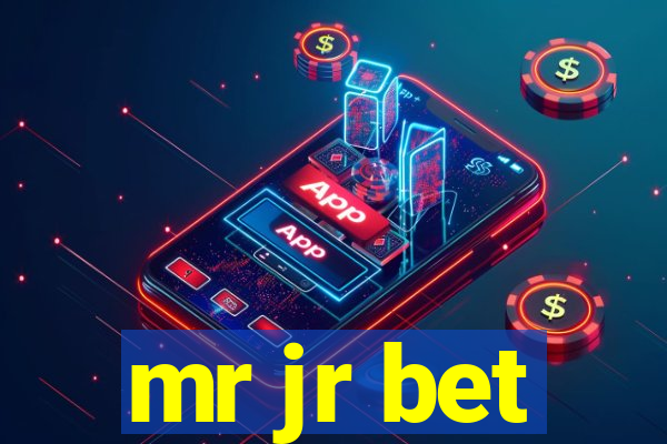 mr jr bet