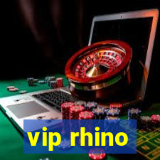 vip rhino