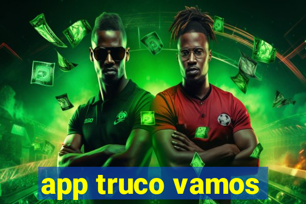 app truco vamos