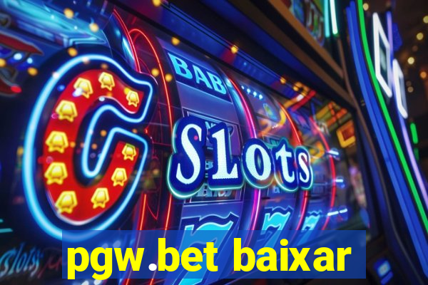 pgw.bet baixar