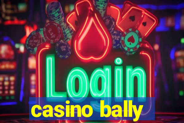 casino bally