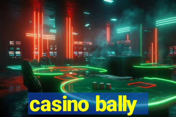 casino bally