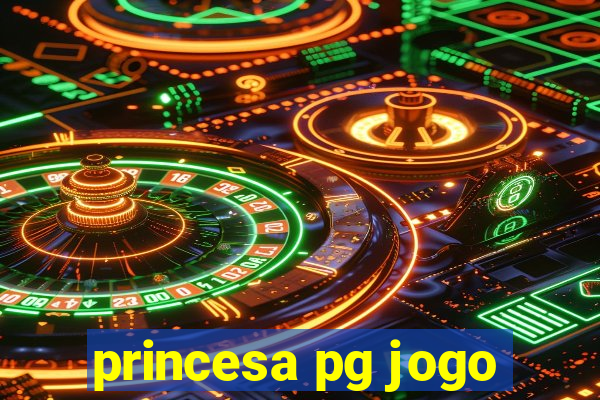 princesa pg jogo