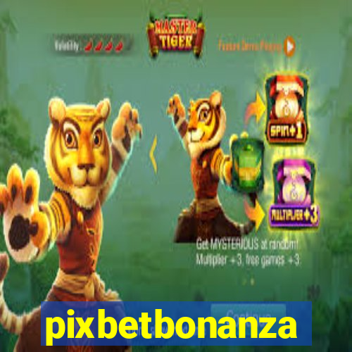 pixbetbonanza