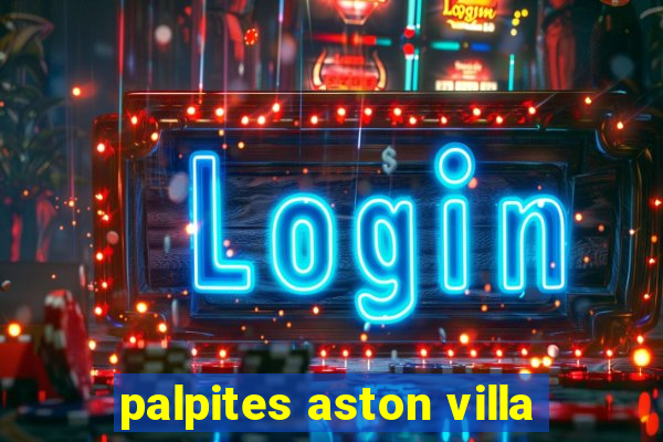 palpites aston villa