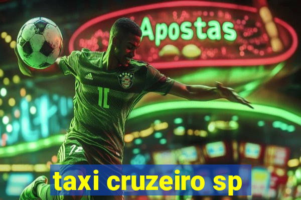 taxi cruzeiro sp