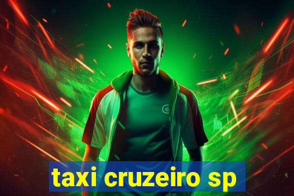 taxi cruzeiro sp