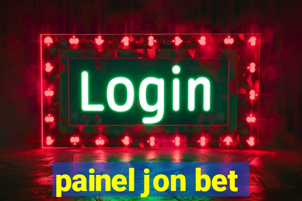 painel jon bet