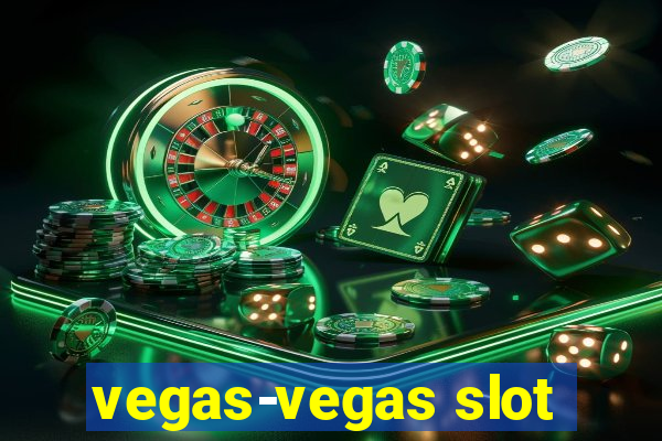 vegas-vegas slot