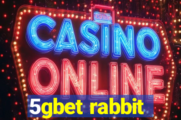 5gbet rabbit