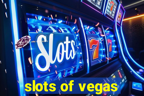 slots of vegas