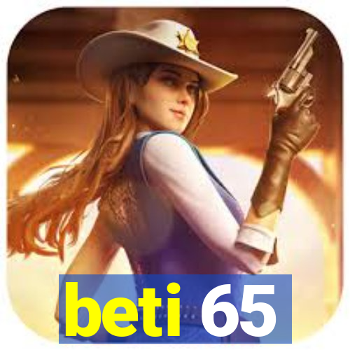 beti 65