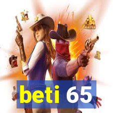 beti 65