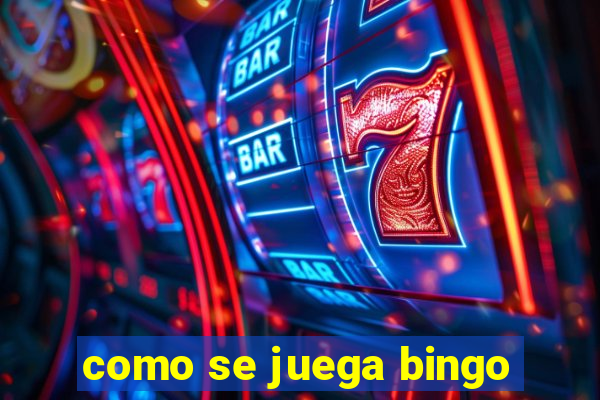 como se juega bingo