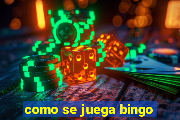 como se juega bingo