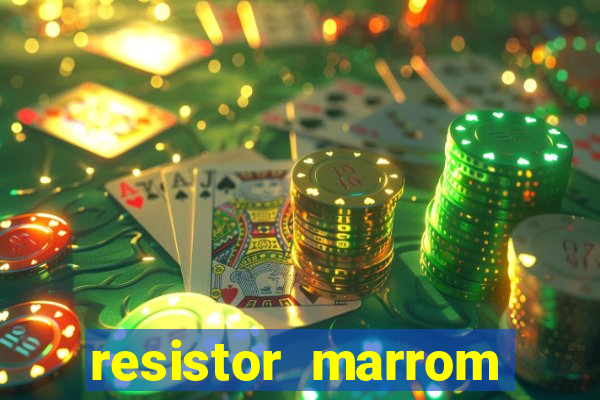 resistor marrom preto marrom dourado