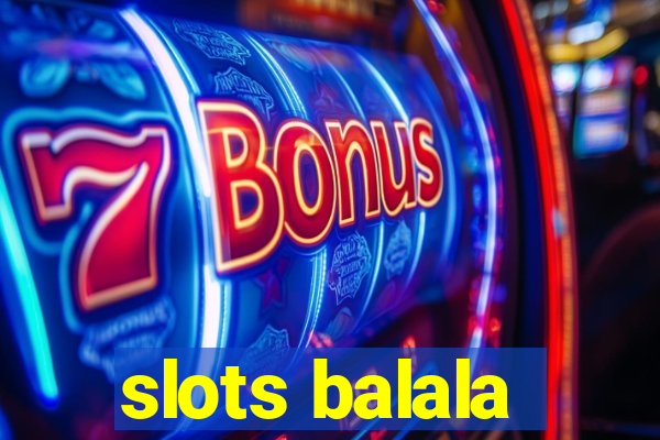 slots balala