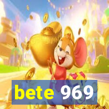 bete 969