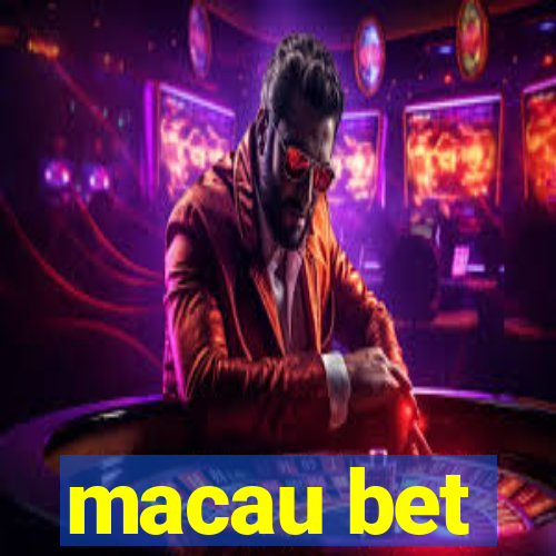 macau bet