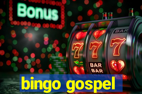 bingo gospel