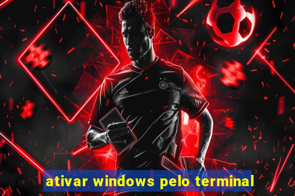 ativar windows pelo terminal