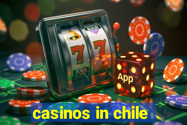 casinos in chile