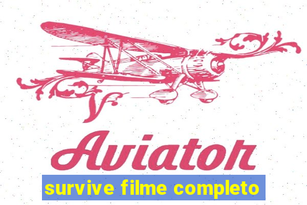 survive filme completo