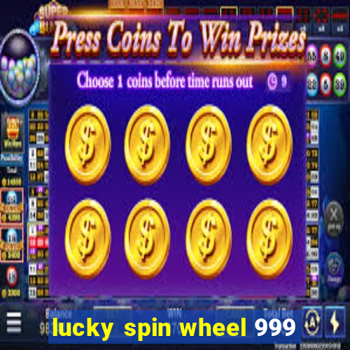 lucky spin wheel 999