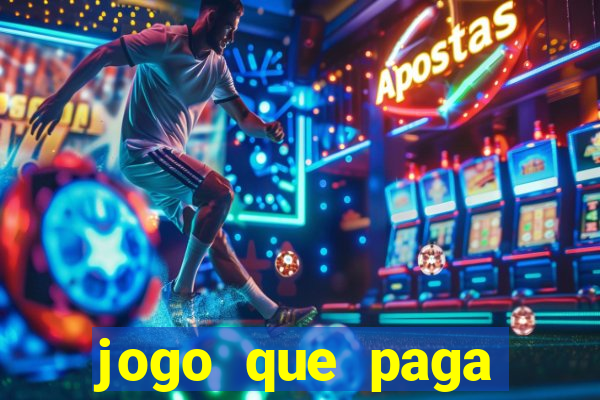 jogo que paga dinheiro de verdade sem precisar depositar