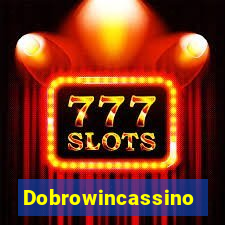 Dobrowincassino