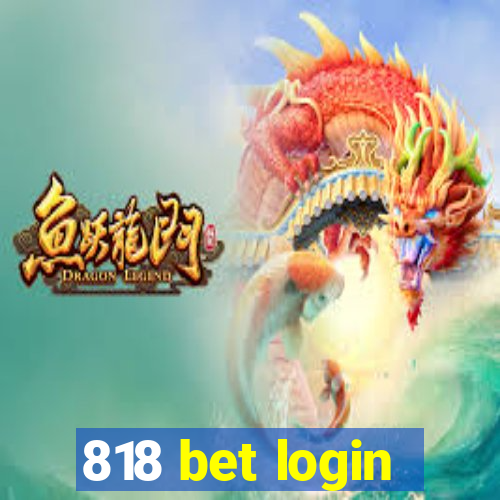 818 bet login