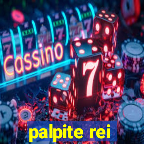 palpite rei