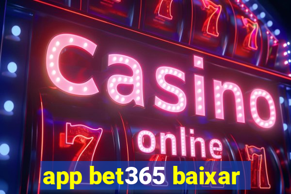 app bet365 baixar