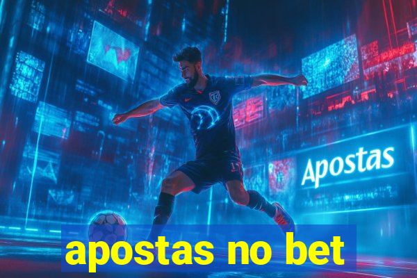 apostas no bet