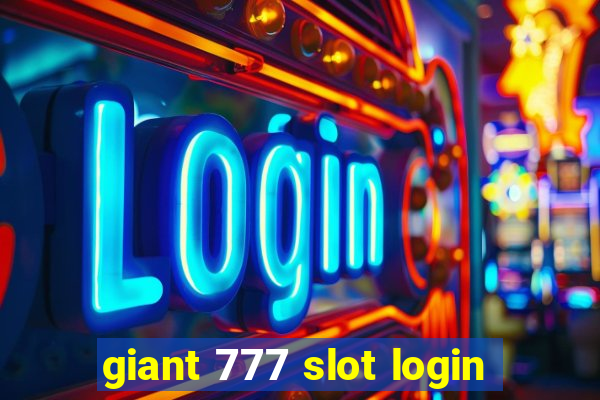 giant 777 slot login