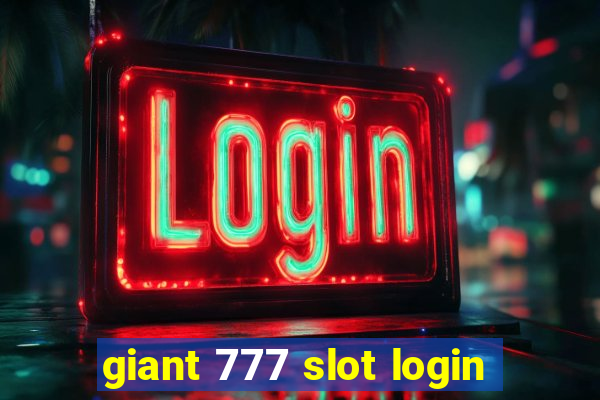 giant 777 slot login