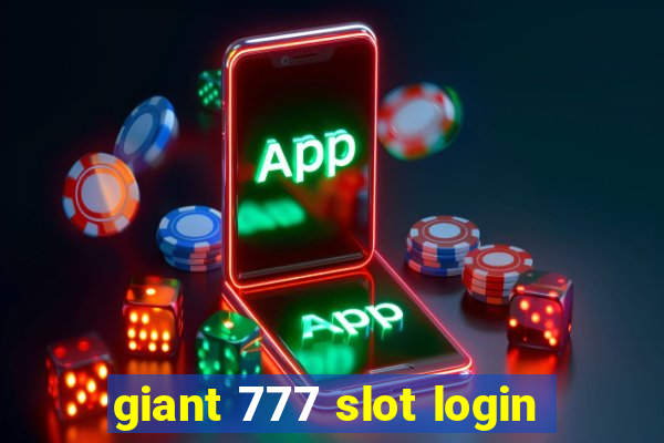 giant 777 slot login