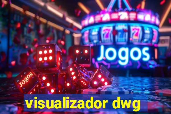 visualizador dwg