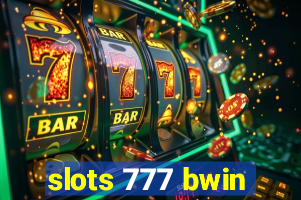 slots 777 bwin