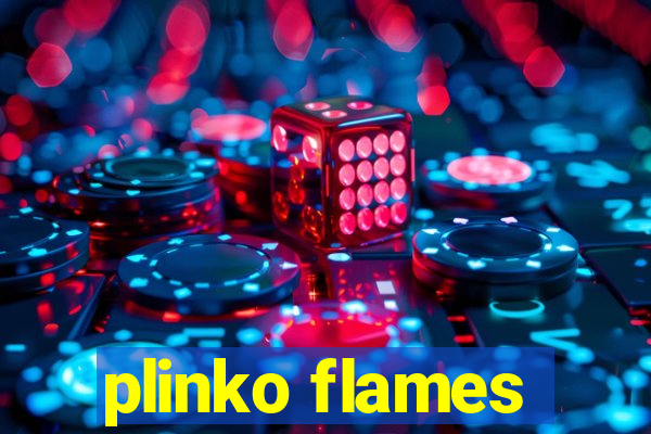 plinko flames