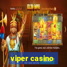 viper casino