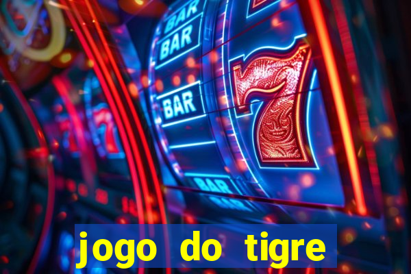 jogo do tigre deposito minimo 1 real