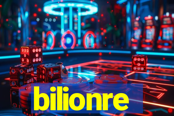 bilionre