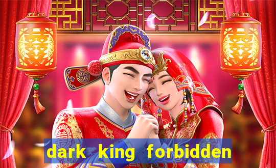 dark king forbidden riches slot rtp