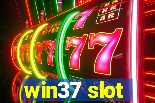 win37 slot