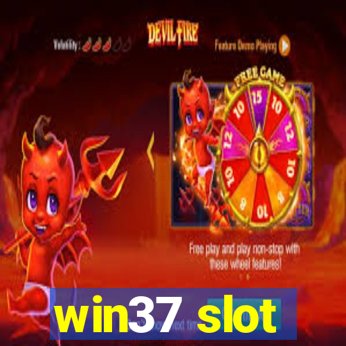 win37 slot