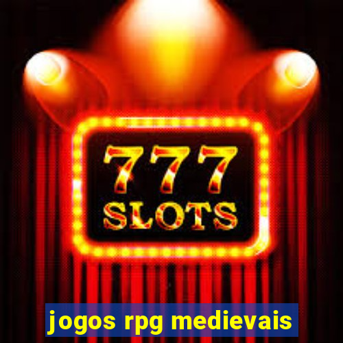 jogos rpg medievais