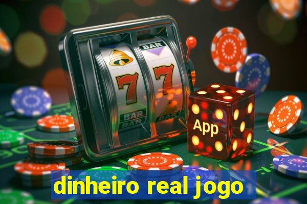 dinheiro real jogo