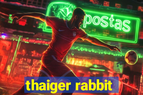 thaiger rabbit